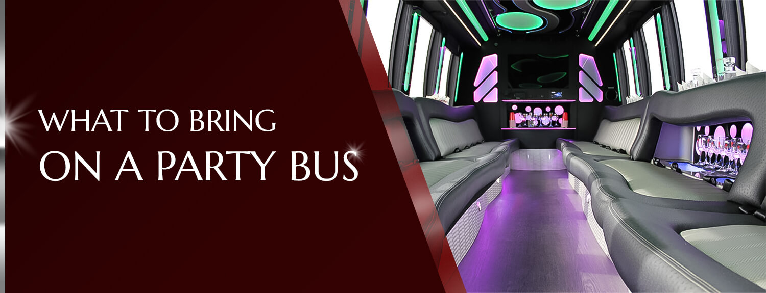 What to Bring on a Party Bus